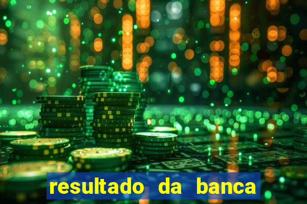 resultado da banca caminho da sorte hoje